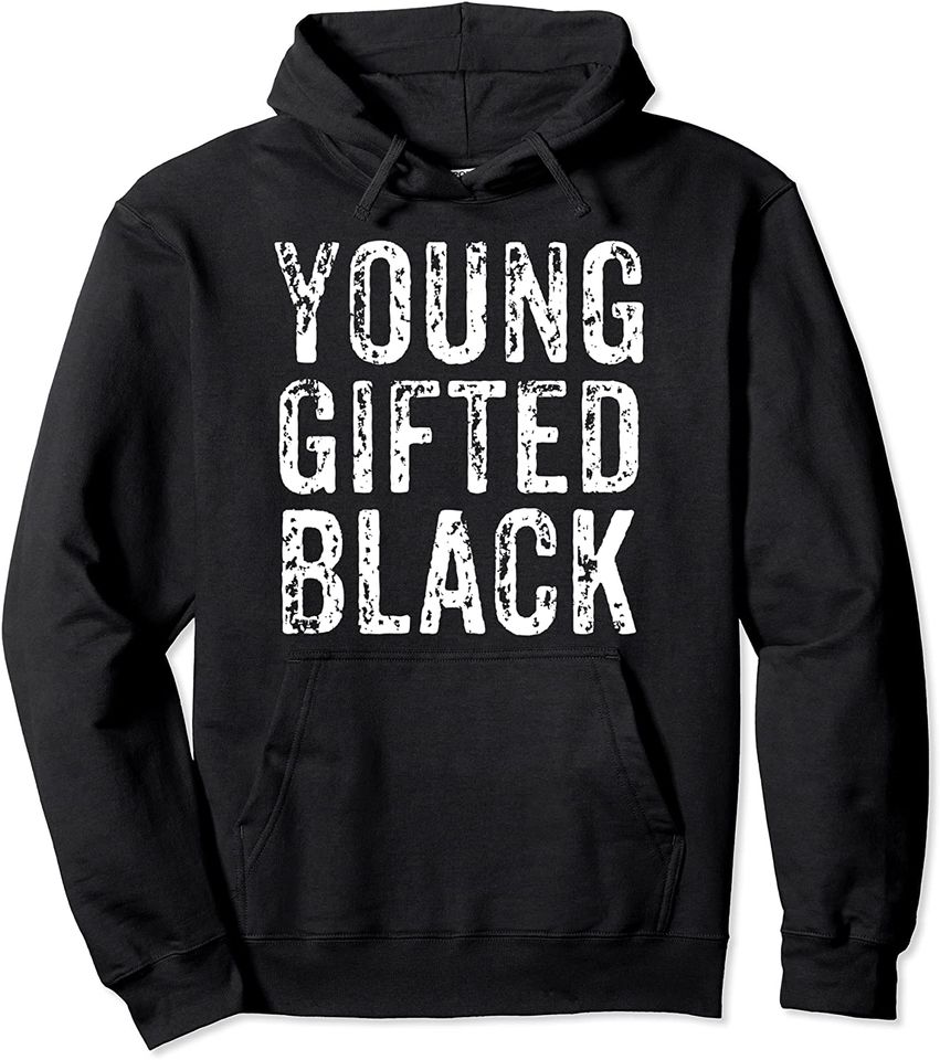 Young Gifted & Black Tribute Pullover Hoodie