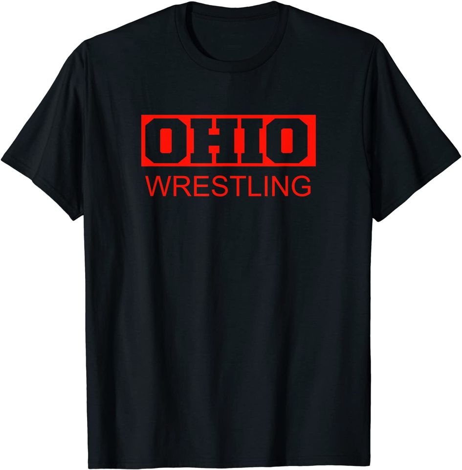Wrestle Ohio Wrestling Freestyle Wrestler Gear Sports T Shirt