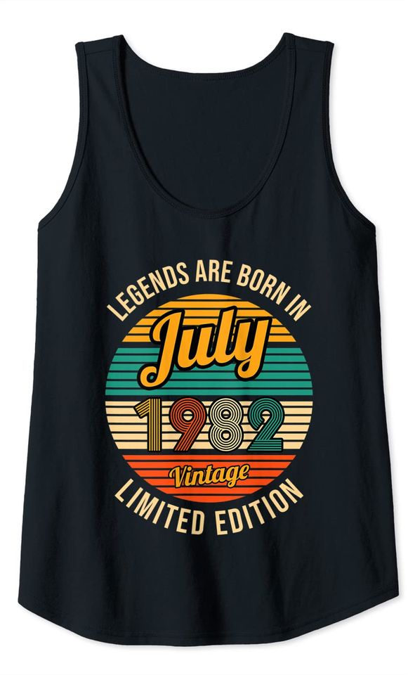 Legends are born in July 1982 39th Birthday Tank Top