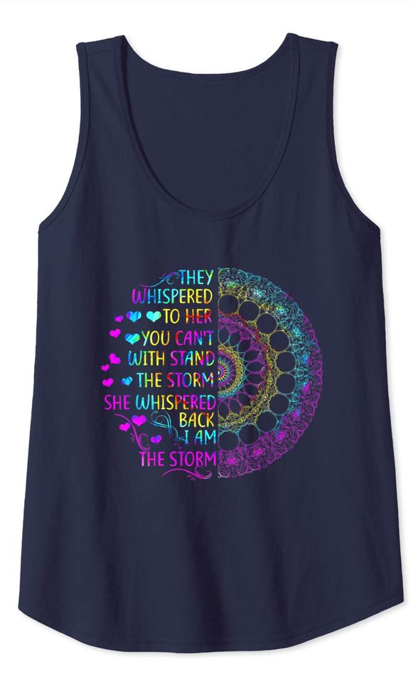 Woman Strong Girls Hippie Shirt I am The Storm Gift Tank Top