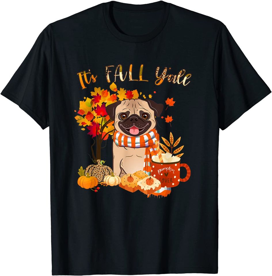 Its Fall Yall Pug Dog Halloween Autumn T-Shirt