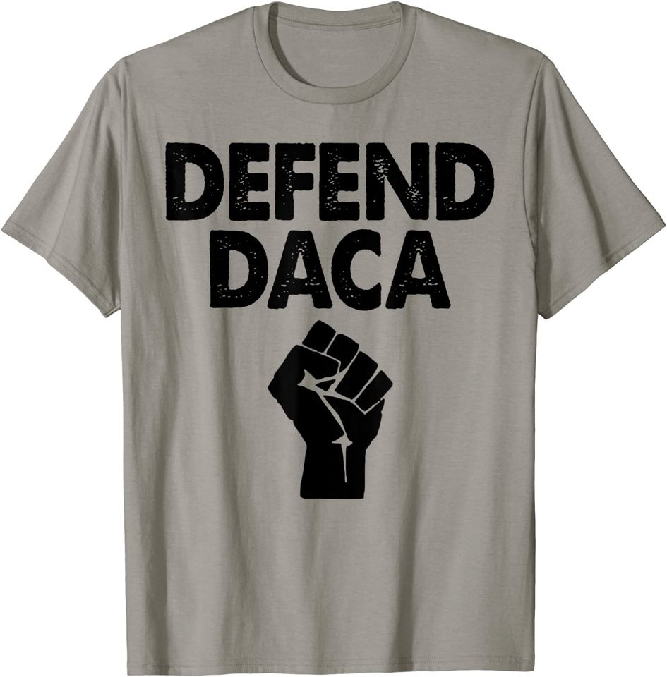 Defend DACA Fist Logo T-Shirt
