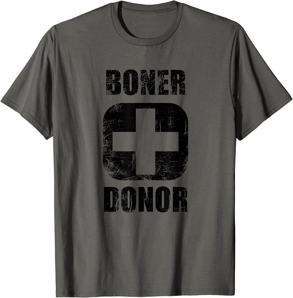 Funny Boner Donor Shirt Boner Doner Tee T-Shirt