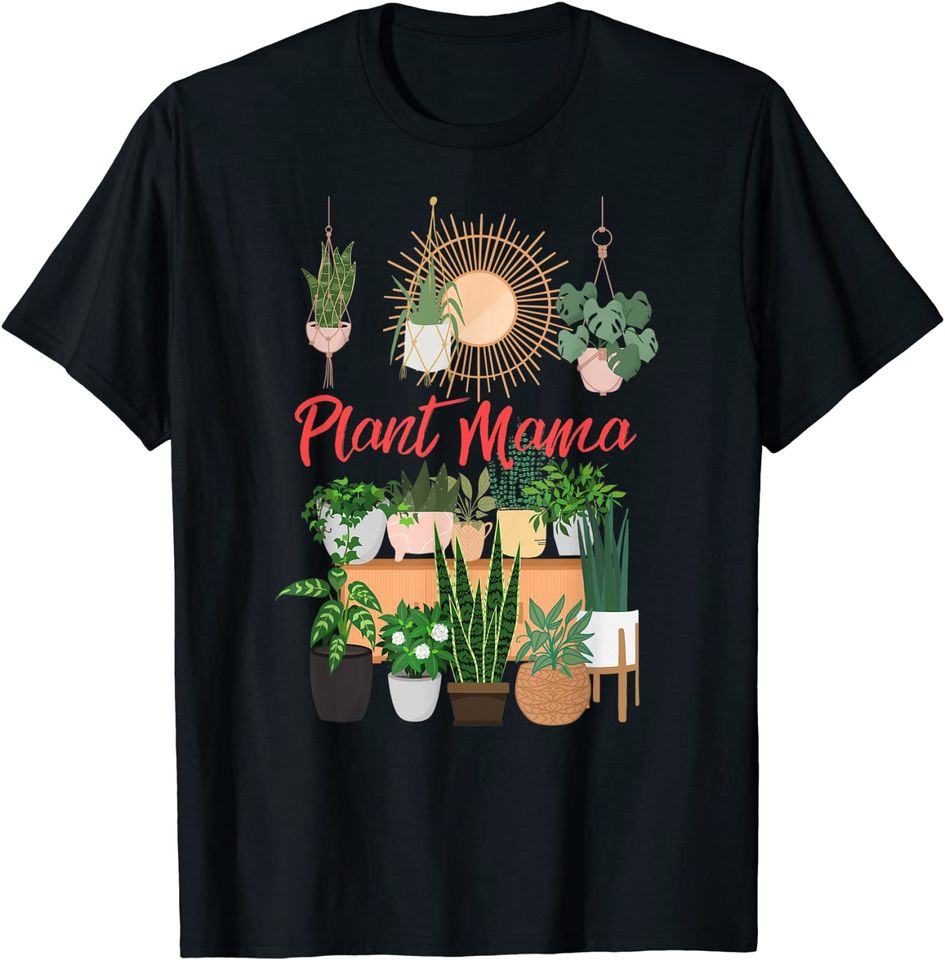 Plant Mama Crazy Plant lady Mom Indoor Flower Floral Garden T-Shirt