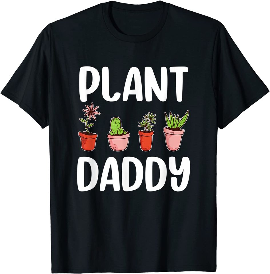 Mens Plant Daddy Gardening Gardener Dad Cool Fathers Day T-Shirt