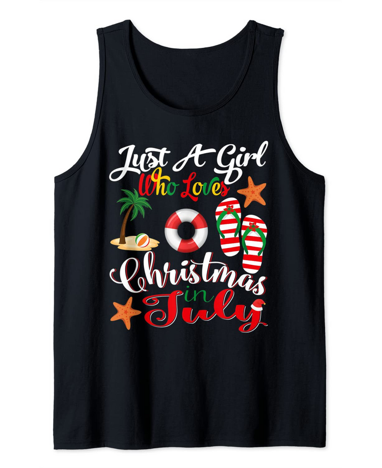Just A Girl Who Loves Christmas In July Summer Tank Top