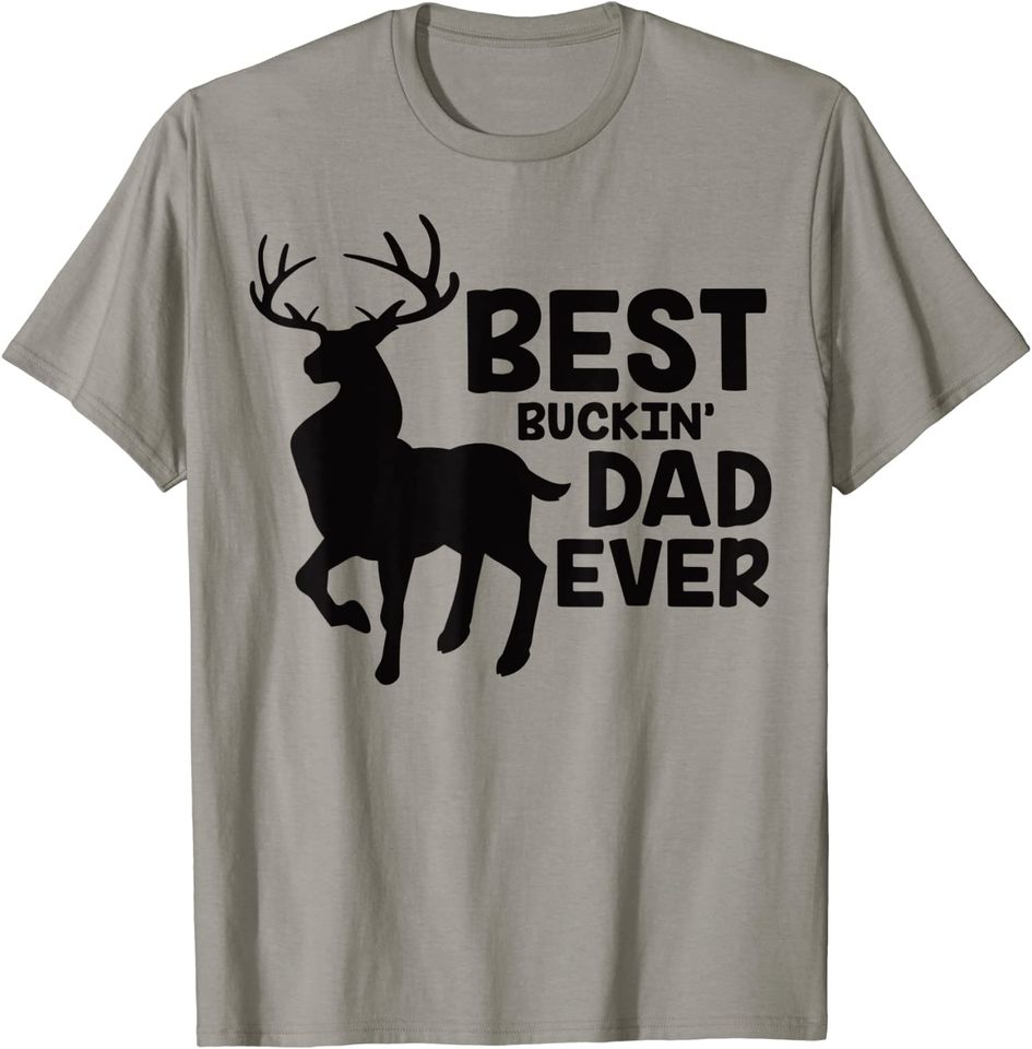 Best Buckin Dad Ever Deer T-Shirt