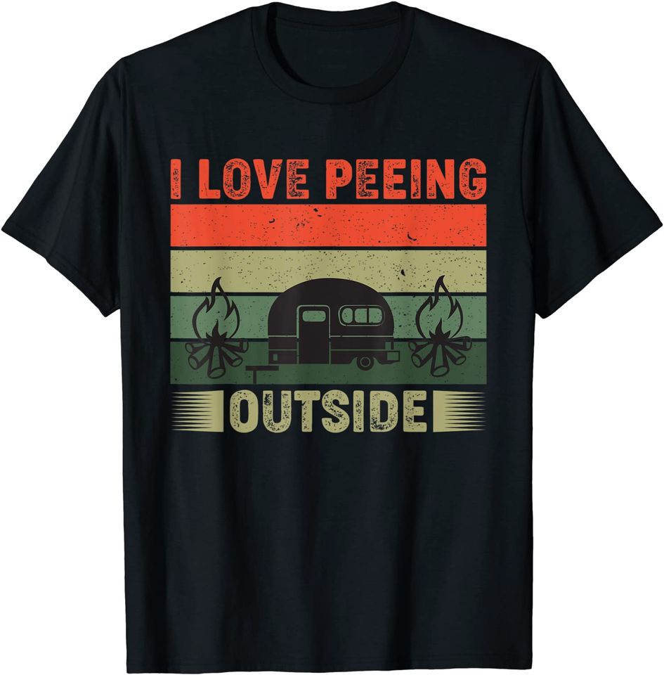I Love Peeing Outside T-Shirt