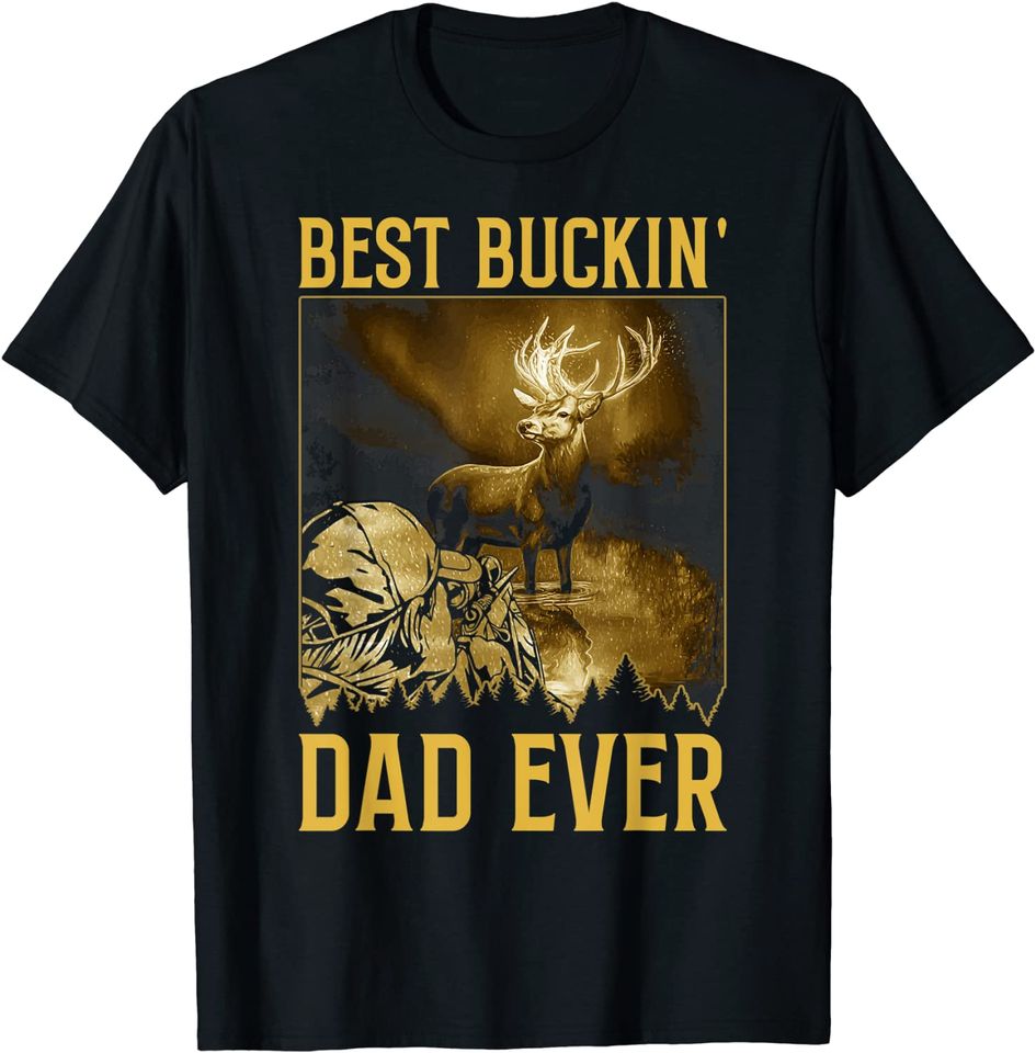 Best Buckin' Dad Ever Bow Deer Hunting Funny T-Shirt