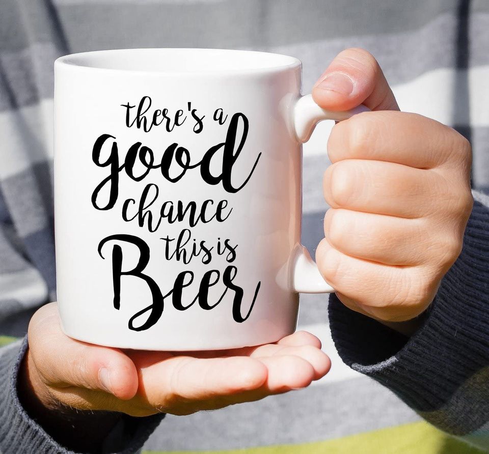 There's Good Chance This is Beer Ceramic Coffee Mugs