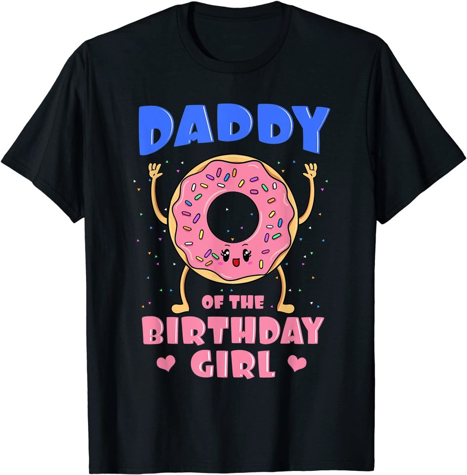 Daddy Of The Birthday Girl Pink Donut Bday Party T-Shirt