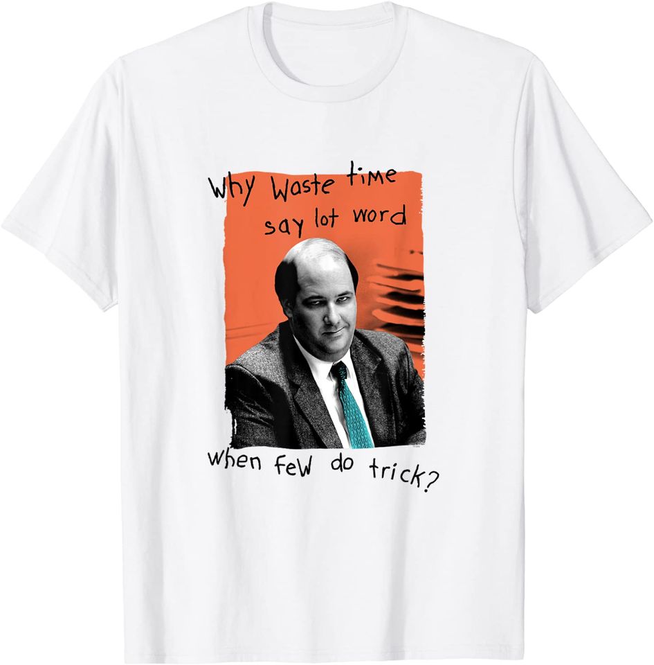 The Office Kevin Why Waste Time T-Shirt