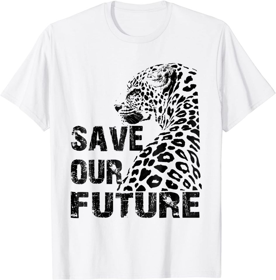 Save Our Future Amur Leopard Lover T Shirt
