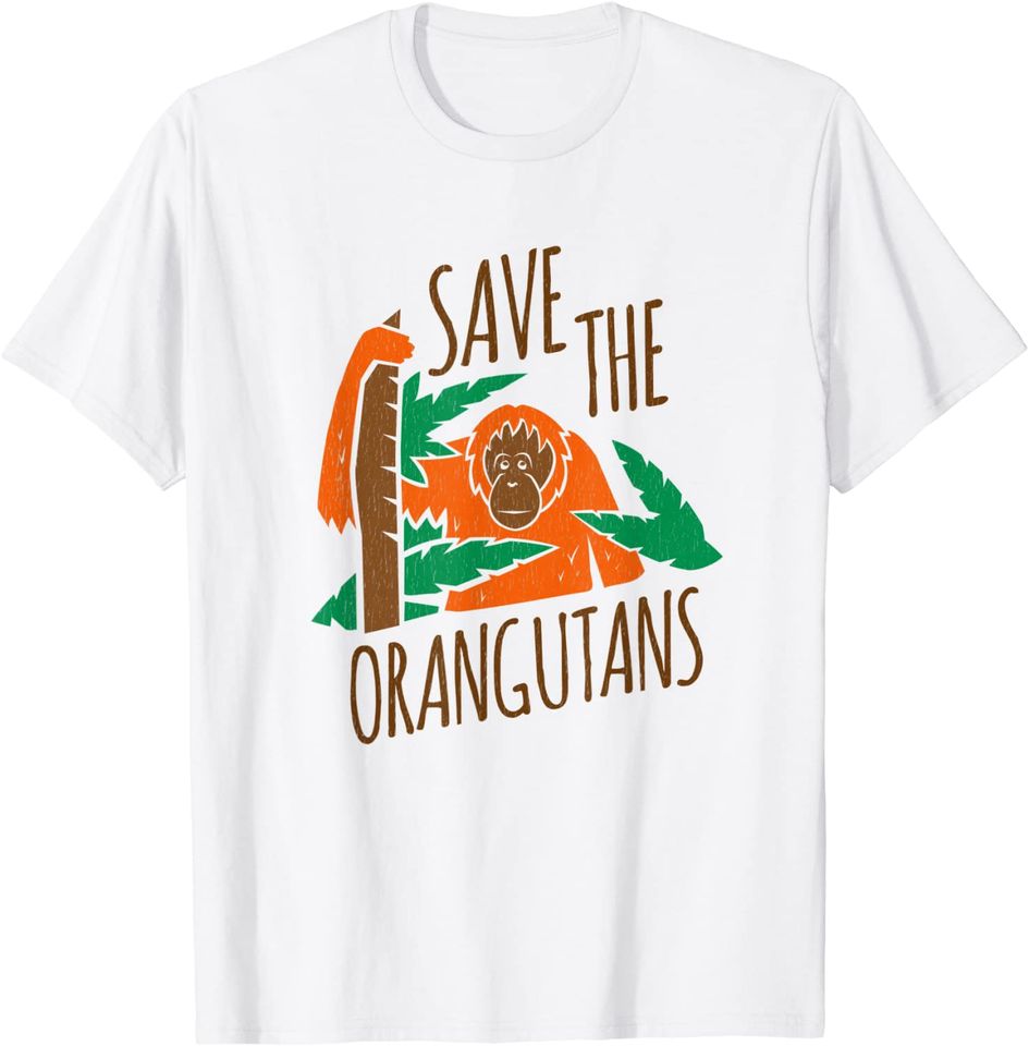 Orangutan Conservation Save the Orangutans T Shirt