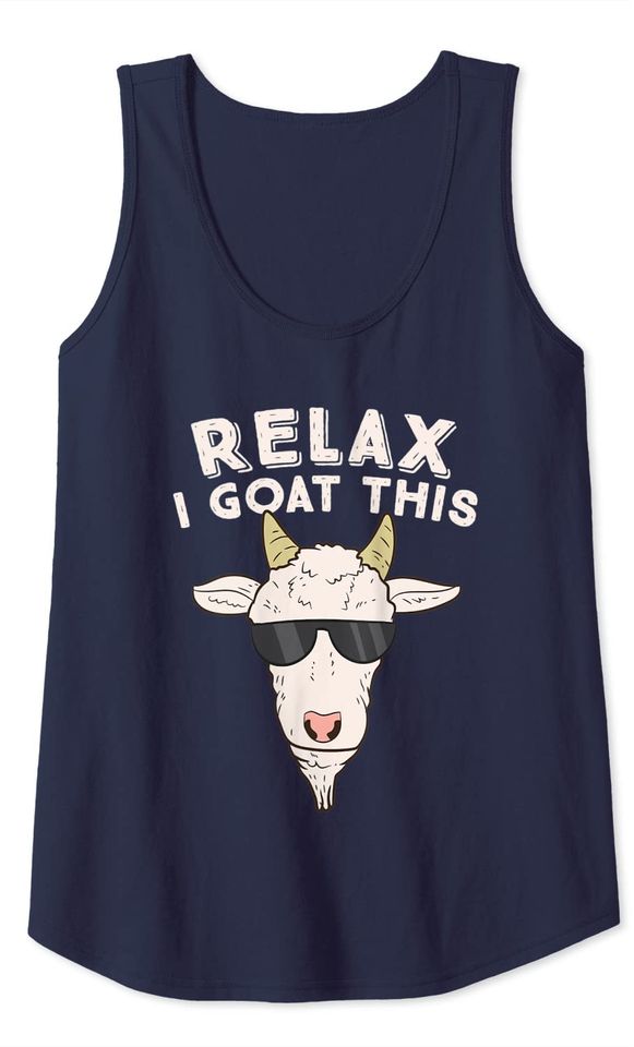 Funny Goat Saying Relax I Goat This Farmer Tank Top