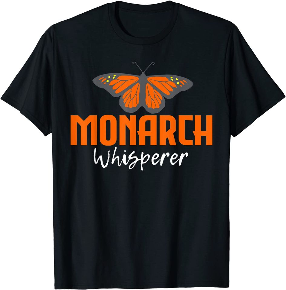 Monarch Whisperer Entomology Butterfly Entomologist T-Shirt