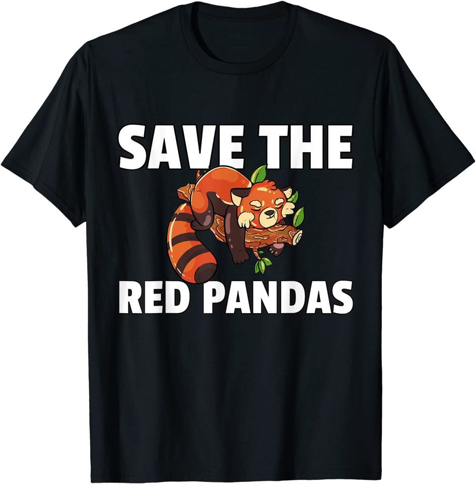 Save The Red Pandas T Shirt