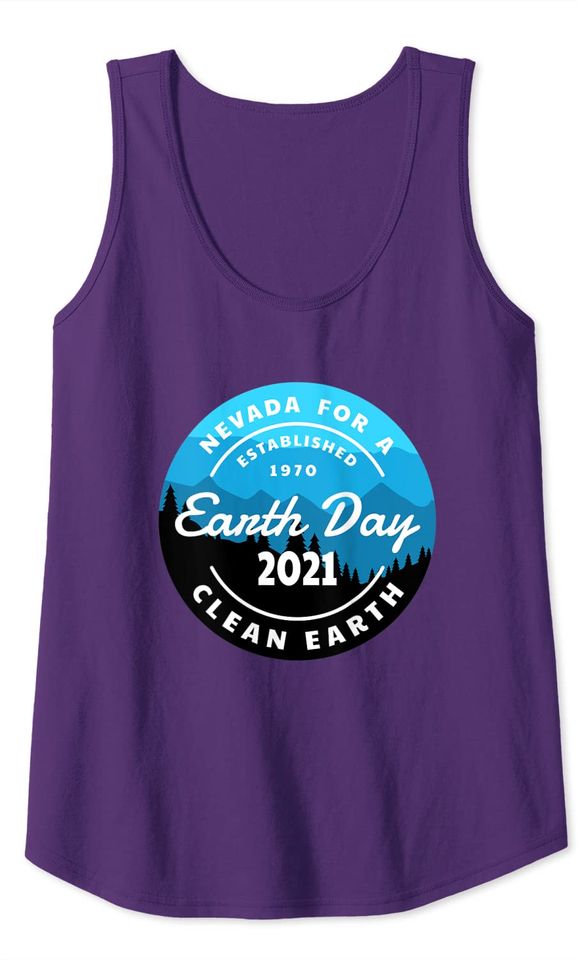 Earth Day 2021 Nevada For A Clean Earth Tank Top