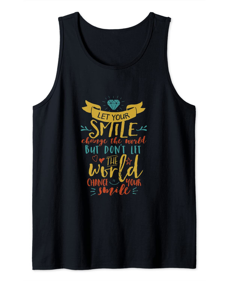 Let Your Smile Change The World Be Kind Be Nice Kindness Tank Top