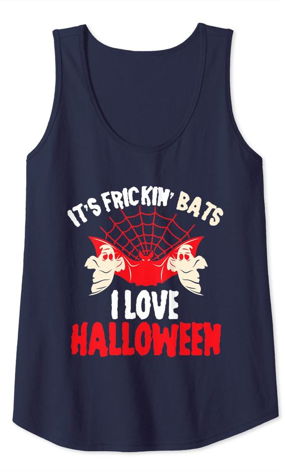 It's Frickin Bats I Love Halloween Spooky Spider Web Ghosts Tank Top