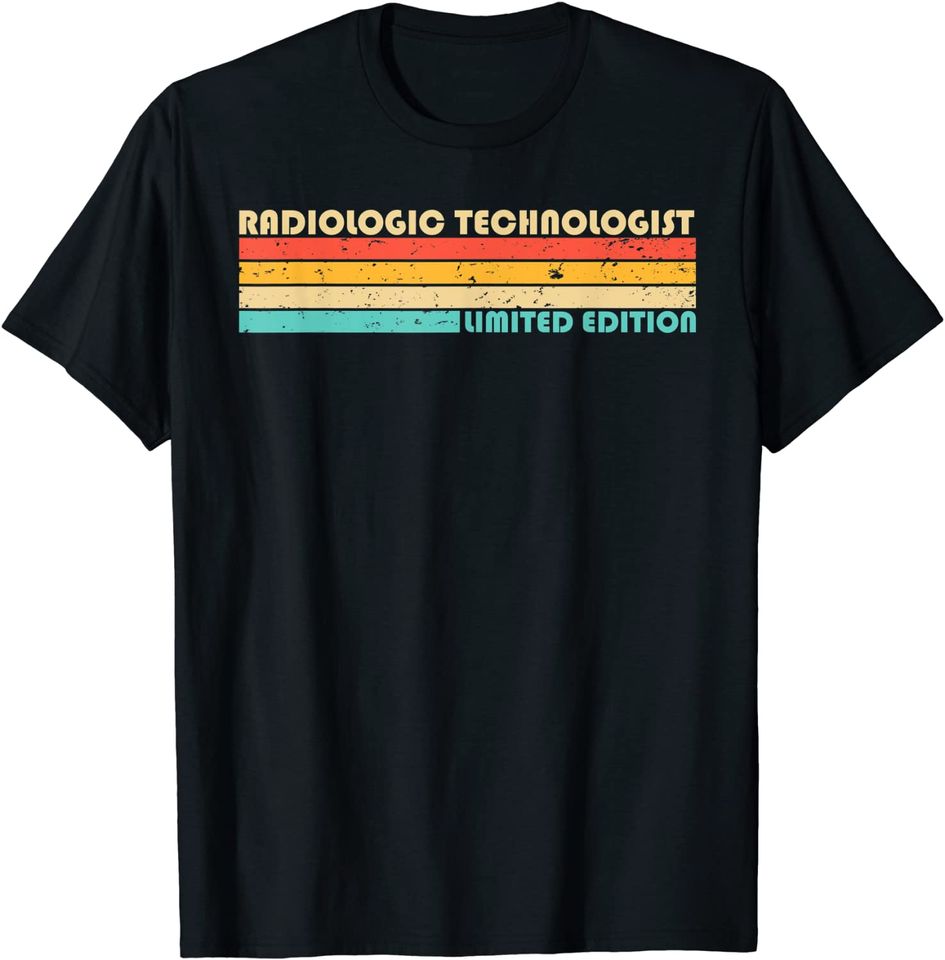 RADIOLOGIC TECHNOLOGIST T-Shirt