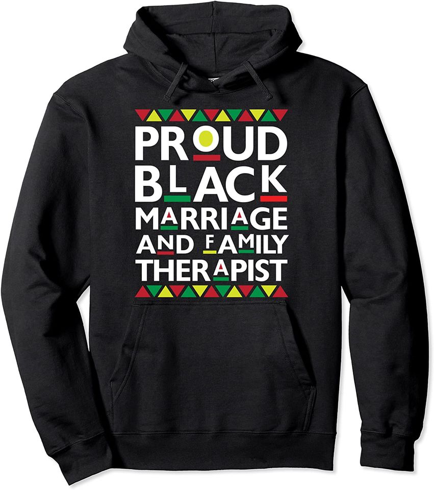 Proud Black Marriage Family Therapist African American Pullover Hoodie
