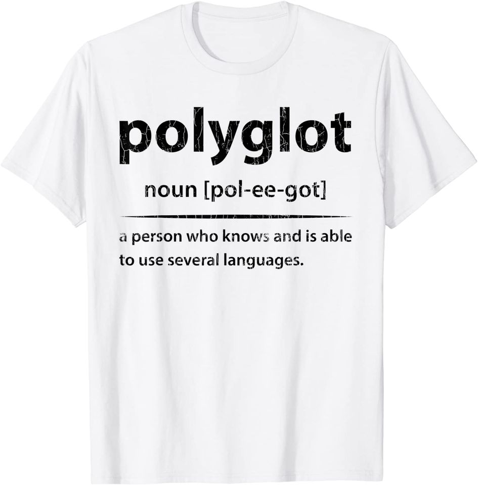 Polyglot Funny Definition Graphic Translator Interpreter T Shirt