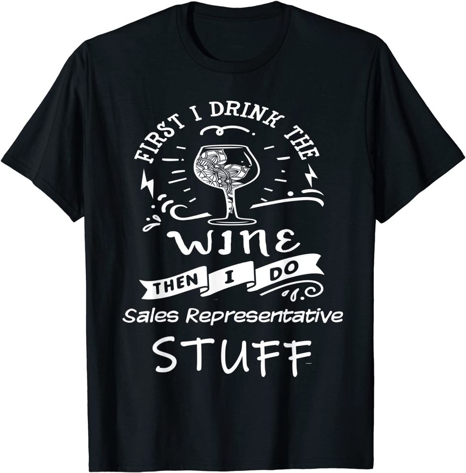 Sales-representative and Wine T-Shirt