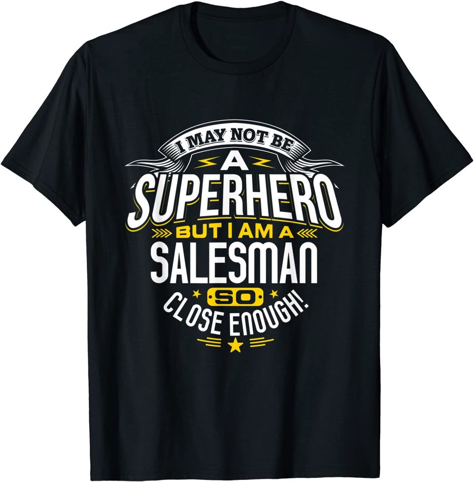 Salesman Idea Professional Superhero Salesmen T-Shirt