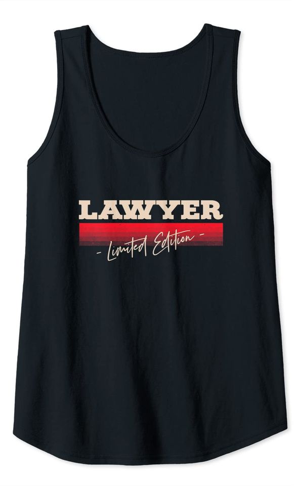 Lawyer Limited Edition Attorney Profession Legal Counsel Tank Top