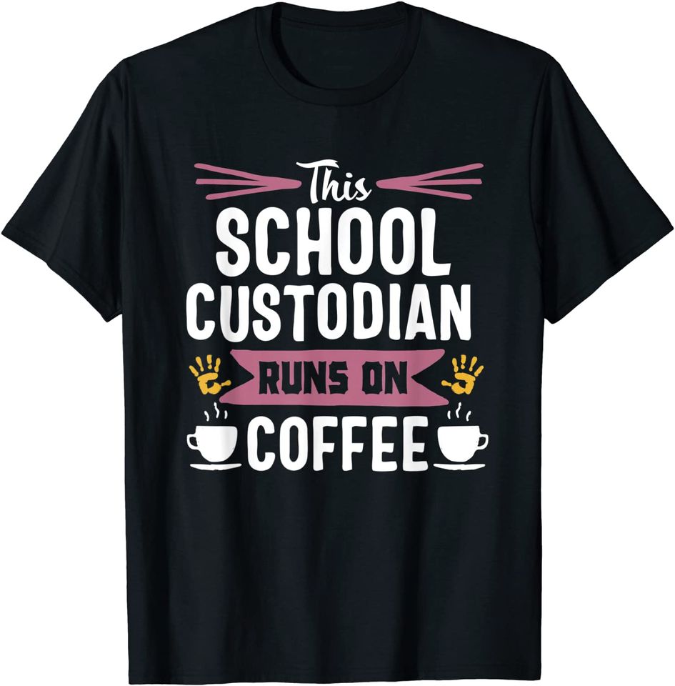 School Custodian Appreciation T Shirt