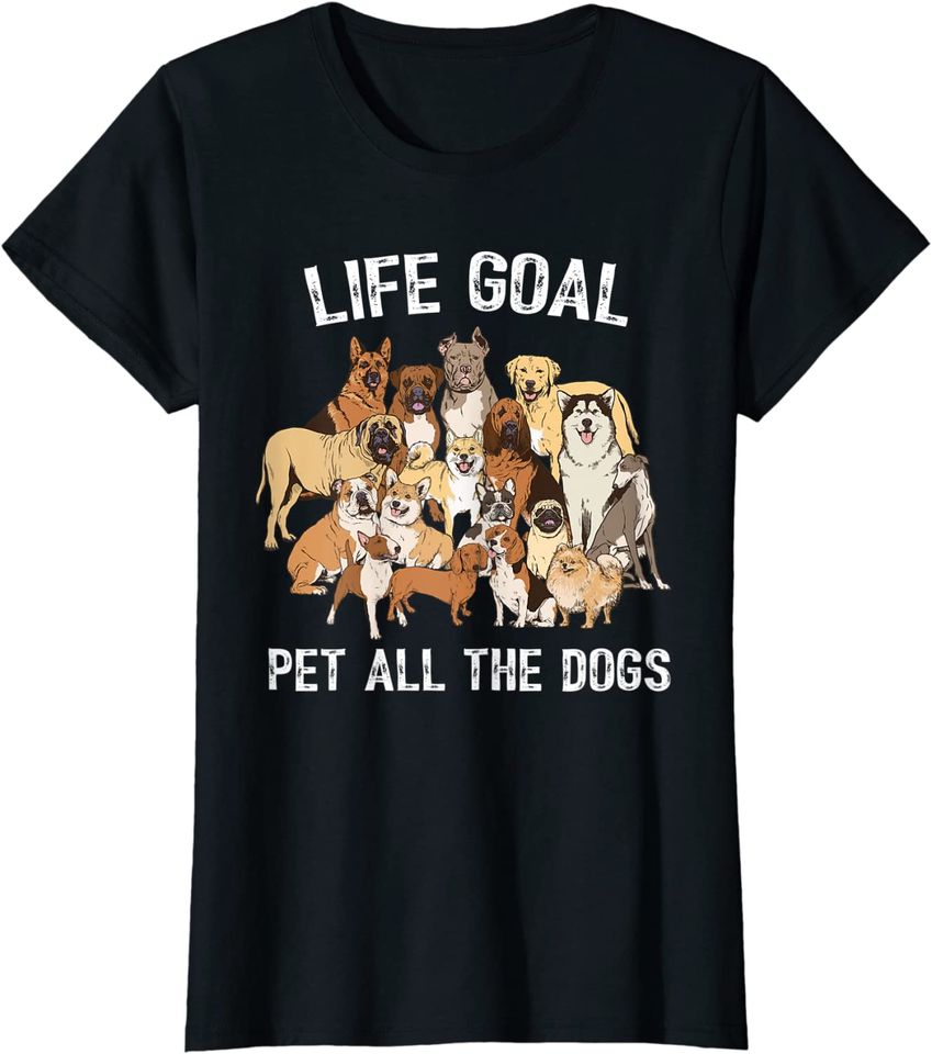 Life Goal Pet All The Dogs Hoodie -Dog Lover Hoodie