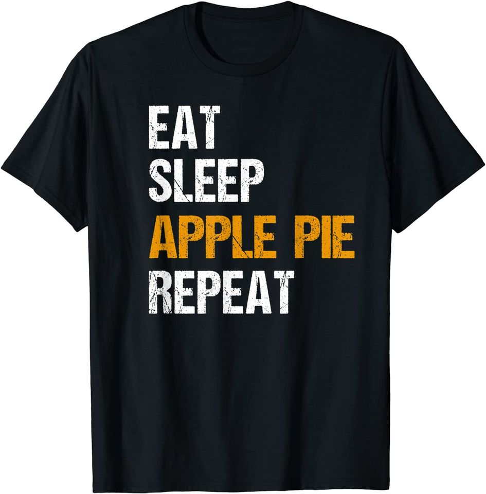 Apple Pie Quote Apple Pie Lover T Shirt