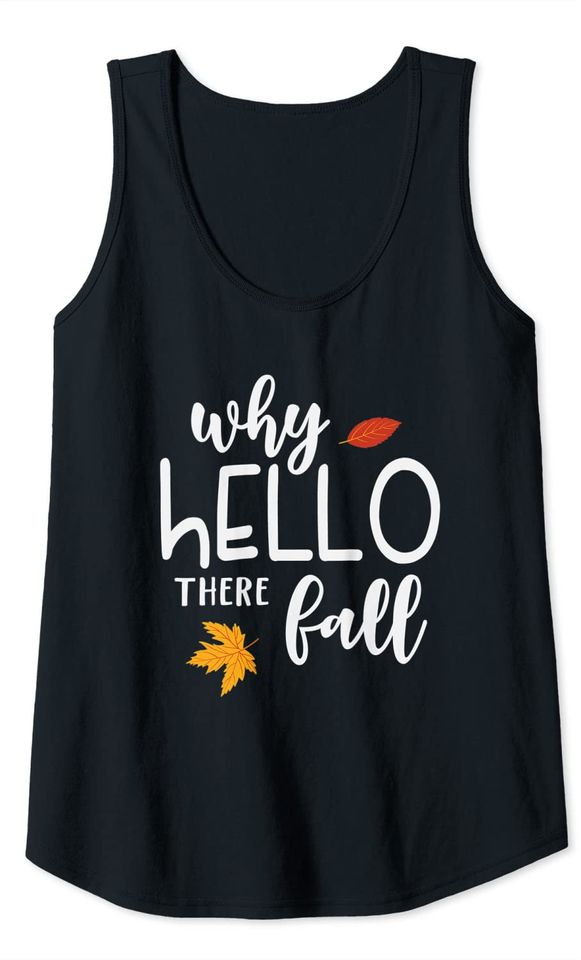 Why hello there fall Thanksgiving Pumpkin Tank Top