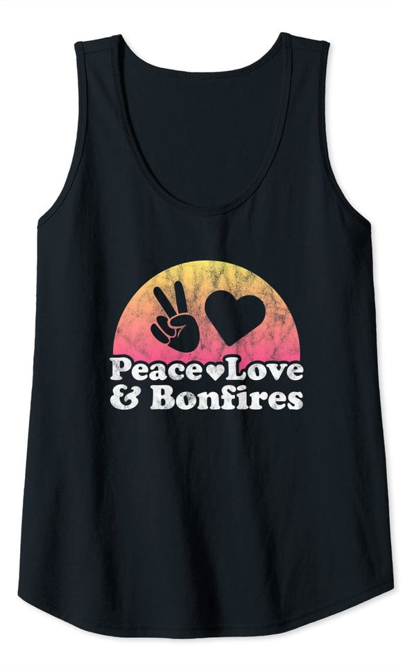 Peace Love and Bonfires Tank Top