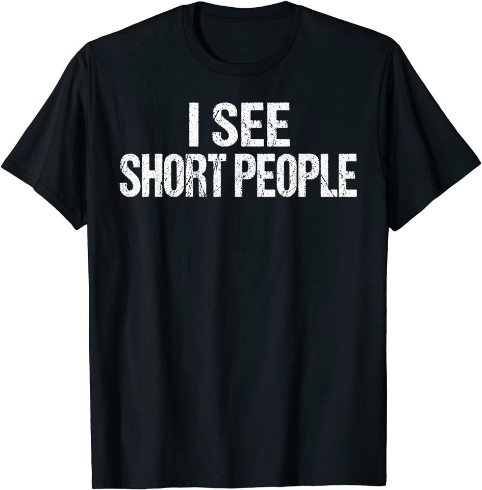 I See Short People Volleyball Basketball T Shirt