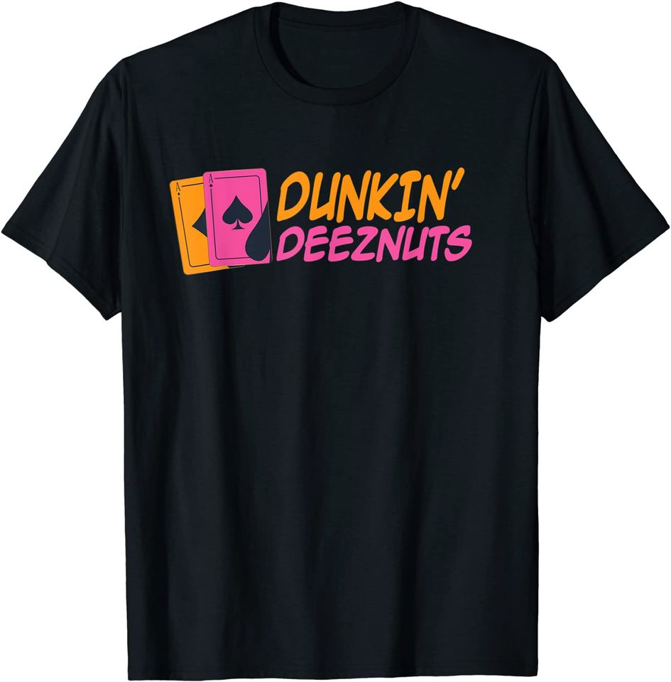 Dunkin Deez Nuts Pocket Aces T Shirt