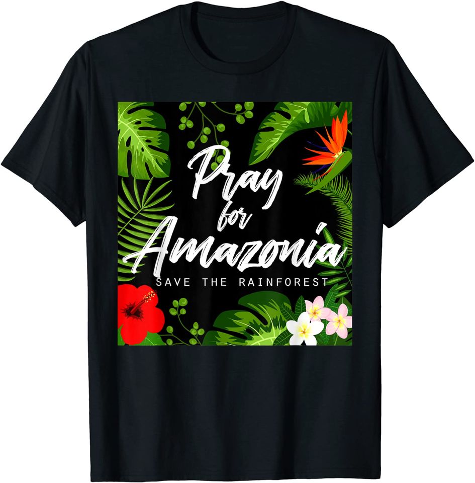 Save The Rainforest Amazonia T Shirt