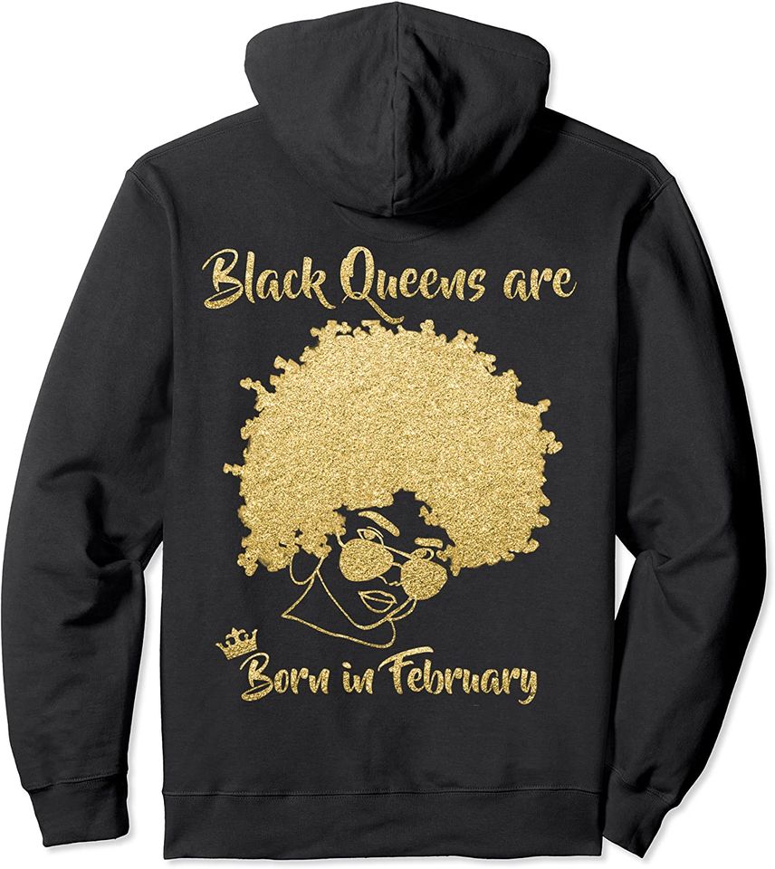 Black Queens Born February Birthday Pullover Hoodie