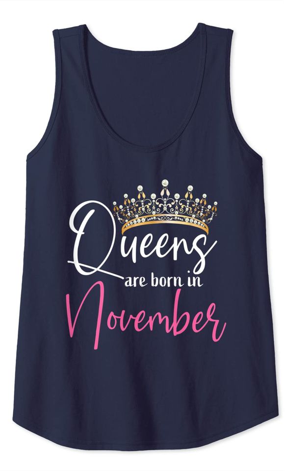 November Birthday shirts for Women Born November Girl Tank Top