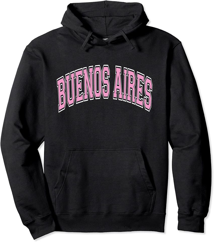 Buenos Aires Argentina Varsity Style Pink Text Pullover Hoodie