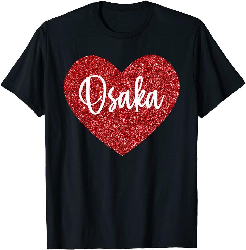 I Love Osaka Japan Red Heart T-Shirt