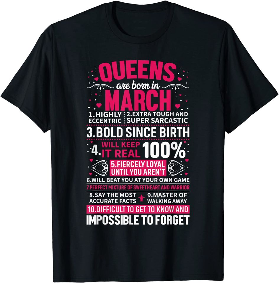 Queens Are Born in March T-Shirt