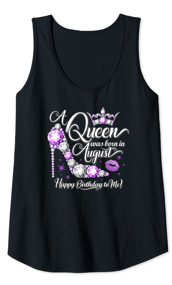 A queen was born in August Tank Top