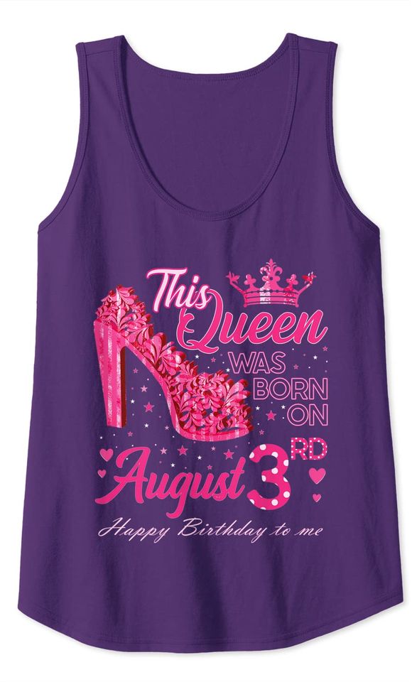 A Queen Was Born on August 3 Tank Top