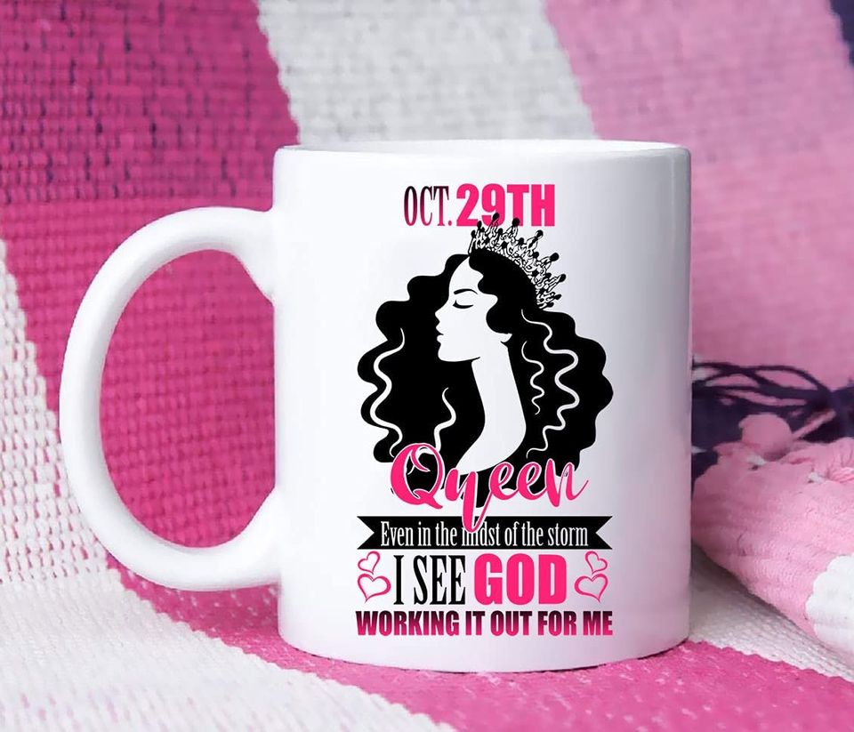 This Queen Was Born On October 29th Mug