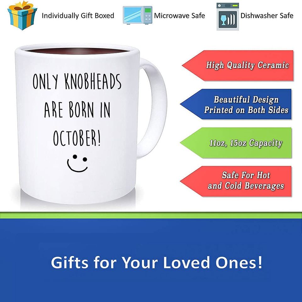 Only Knobheads Are Born In October Coffee Mug