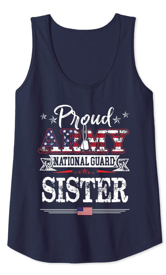 Proud Army National Guard Sister Shirt U.S. Patroitc Tank Top