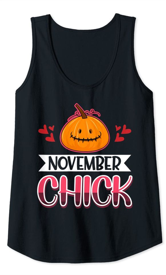 November Chick Born in November Birthday Girl Tank Top