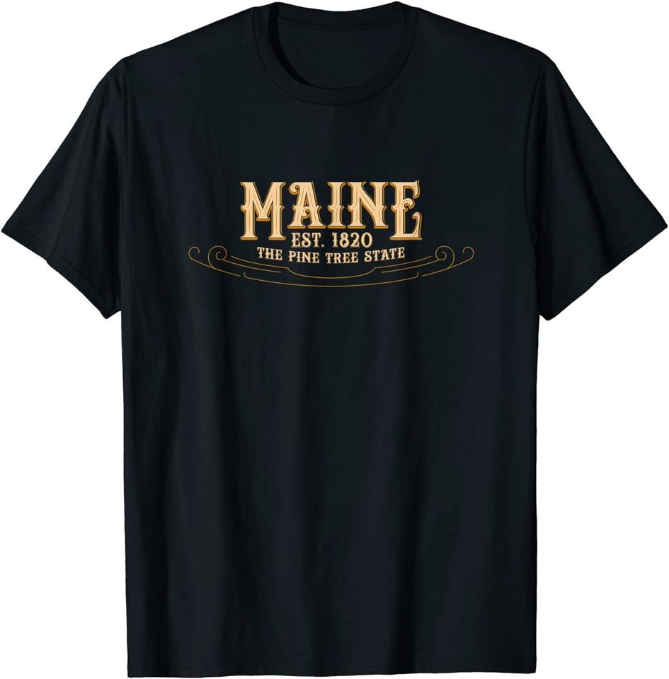 The Pine Tree State Maine T Shirt